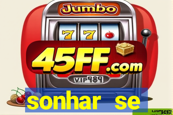 sonhar se escondendo de uma pessoa jogo do bicho